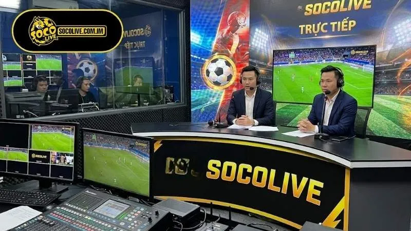 Điều làm nên sức hút của bình luận viên Socolive